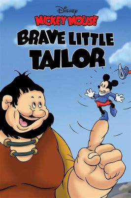  Brave Little Tailor - An Adventure Woven from Threads of Courage and Wit