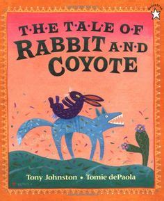  The Rabbit and the Coyote: A Mexican Folk Tale Illustrating Wisdom and Cunning?